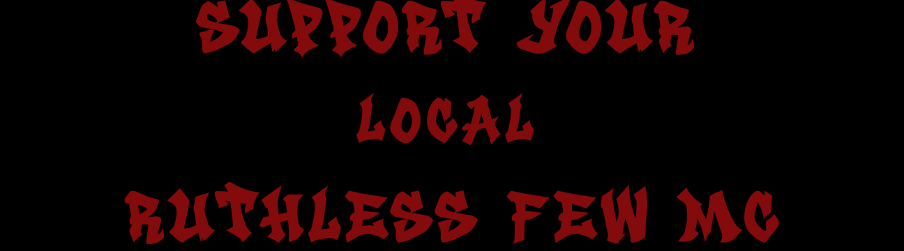 Ruthless Few MC Supporter Crew